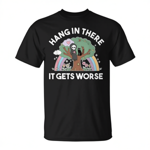 Hang In There IT Gets Worse Reaper T-Shirt Design nero con motivo Existential Dread - Product Image 2