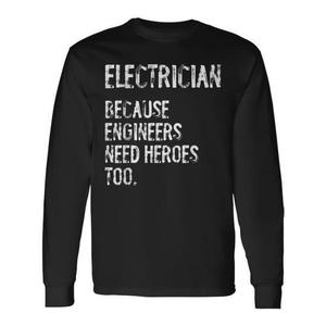 T-shirt à manches longues pour électriciens, car les ingénieurs ont aussi besoin de héros - Product Image 2