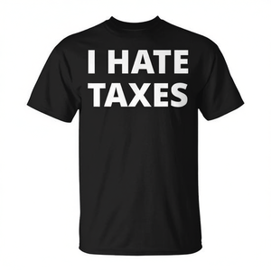 T-shirt I Hate Taxes Anti Tax, noir, unisexe, taille adulte S M L XL XXL - Product Image 2