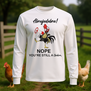 Maglietta a maniche lunghe promozionale con stampa 'Abracadabra Nope You're Still A Chicken' - Product Image 3