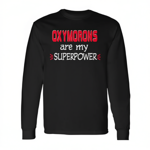 Camiseta promocional de manga larga con estampado de Oxymorons Are My Superpower - Product Image 2