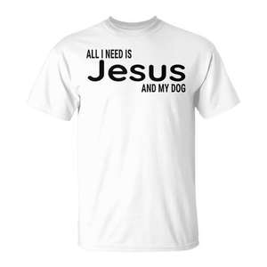 All I Need Is <b>Jesus</b> And My Dog Religious Christian T-<b>Shirt</b> - Product Image 1