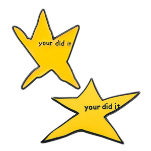 Divertido "Your Did It" Estrella esmalte Pin broche Pines solapa pines insignia en mochila accesorios de ropa joyería de moda amigos regalos - Product Image 1