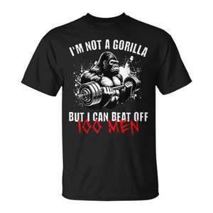 Je ne suis pas un gorille, mais je peux vaincre 100 hommes - T-shirt - Product Image 1