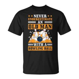 Ne sous-estimez jamais un vieil homme avec un t-shirt à motif de boule de bowling - Product Image 1