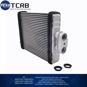 TCRB 6Q0819033 6Q0819031 6R0819031 6RD819031 para VW Polo Fabia Audi A1 Modelo Radiador o Calefactor <span class=keywords><strong>de</strong></span> Aire Caliente 6Q0819861 - Product Image 3