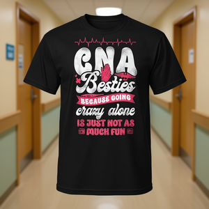 Camiseta Besties Because para Enfermeras CNA, Asistentes de Enfermería Certificados, Mejores Amigas de la Enfermería - Product Image 3