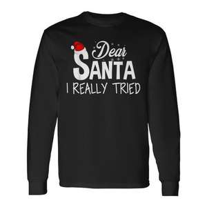 Cher Père Noël, j'ai vraiment essayé : T-shirt à manches longues pour les fêtes de Noël - Product Image 1