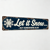 Laissez la neige tomber... ailleurs - Panneau en aluminium enduit avec peinture décorative - Art mural d'hiver - Décoration vintage pour la maison - 4x16 pouces