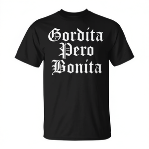 T-shirt Gordita Pero Bonita Nera Unisex Taglia adulto M L XL XXL - Product Image 2