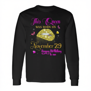 Questa T-shirt a maniche lunghe con stampa "This Queen Was Born On November 29 Birthday" - Product Image 2