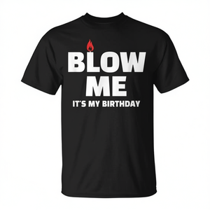 Maglietta Blow Me It's My Birthday, T-shirt per feste di compleanno - Product Image 2