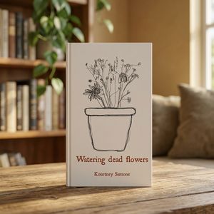 Arroser les fleurs mortes par Kourtney Samone, livre broché anglais, livre de poésie sur l'amour et la guérison - Product Image 2