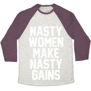 Nasty Women Makes Nasty Gains Unisex Tri-Blend <b>Baseball</b> <b>Tee</b> - Product Image 3