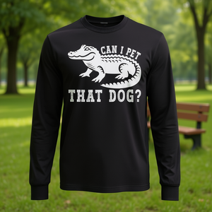 T-shirt à manches longues Alligator Meme Dawg avec design « Can I Pet That Dog » - Product Image 3