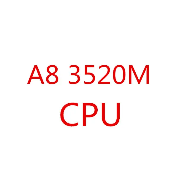 मूल लैपटॉप सीपीयू A8 3520M A8-3520m सॉकेट FS1 सीपीयू 4M कैश/1.6GHz/ट्रैक्टर-कोर नोटबुक प्रोसेसर