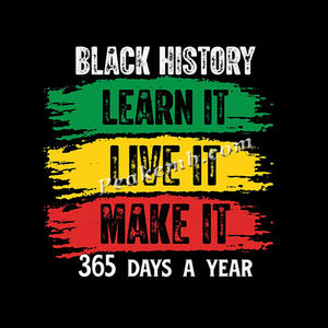 印刷DTF転送黒の歴史それがそれを生きることを学ぶ365日それを作る黒の歴史ヒートプレスビニール転送を祝う - Product Image 2