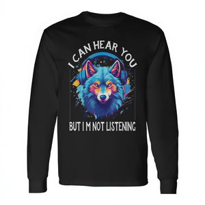 Camiseta de manga larga Wolf Sarcasm I Can Hear You But I'm Not Listening - Product Image 2
