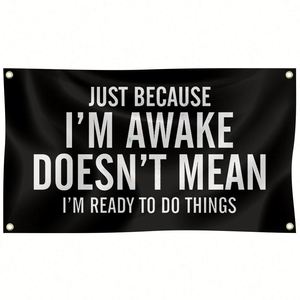 Solo por estar despierto no significa que esté listo para hacer cosas, tapiz decorativo de 3x5 pies para habitación, dormitorio universitario, sala de estar - Product Image 1
