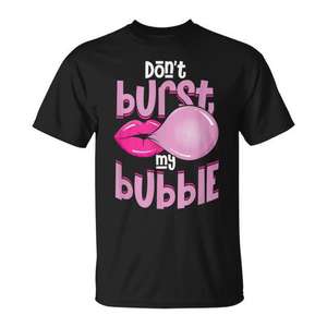 T-shirt graphique 'Don't Burst My Bubble Chewing Gum', vêtement promotionnel unique - Product Image 1