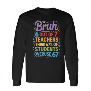 T-shirt à manches longues pour adultes, unisexe, col rond, impression numérique, humoristique, Six Out Of Seven School Days - Product Image 2