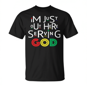 Camiseta promocional estilo años 90 'I'm Just Out Here Serving God' - Product Image 1