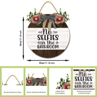 Panneau suspendu rond en bois drôle No Selfies In The Bathroom Shaped Rustic Home Bathroom Art Wall Decor For Bathroom Toilet 12 Inch