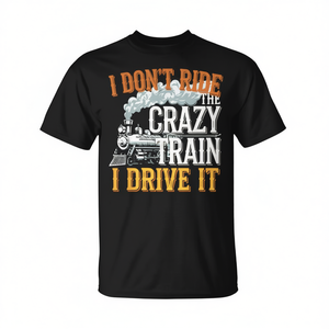 No me pongo en el vagón loco, lo conduzco yo mismo, camiseta con diseño de tren ferroviario - Product Image 2