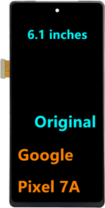 Ban đầu cho Google Pixel 7A màn hình thay thế AMOLED <span class=keywords><strong>LCD</strong></span> hiển thị màn hình cảm ứng thay thế lắp ráp | 6.1 ''<span class=keywords><strong>LCD</strong></span> hiển thị - Product Image 5