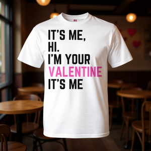 Hi I'm Your <b>Valentine</b> Birthday T-Shirt for <b>Men</b> and Women It's Me Promotional Design - Product Image 3