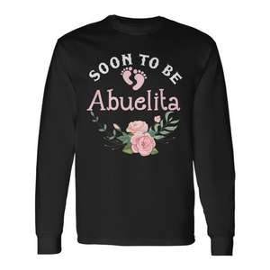 Pronto Será Abuelita, Promocionada a Nueva Abuela, Camiseta de Manga Larga Española Mexicana, Set de Regalo Cultural y Turístico - Product Image 1