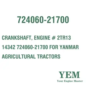 CRANKSHAFT ENGINE # 2TR13 14342 724060-21700 FOR YANMAR AGRICULTURAL TRACTORS