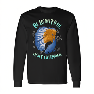 T-shirt à manches longues Betta Fish Be Beautiful Fight Everyone Design Noir - Product Image 2