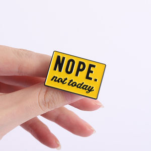 Nein, Heute Nicht Emaille-Anstecknadel Lustiges Berufszitat Gelbes Schild Brosche Revers-Abzeichen Humor-Schmuck Geschenk Großhandel - Product Image 4