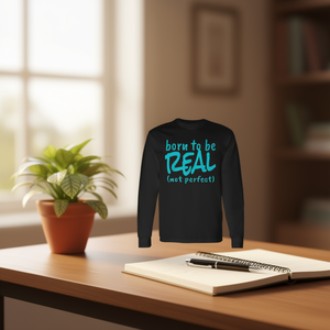 Born To Be Real Not Perfect T-shirt à manches longues Conseils sur l'estime de soi - Product Image 1