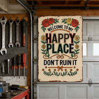 C'est mon endroit heureux, je vous demande de ne pas le gâcher - Panneau mural/porte rustique en fer - Décoration amusante pour la maison pour mariage et anniversaire