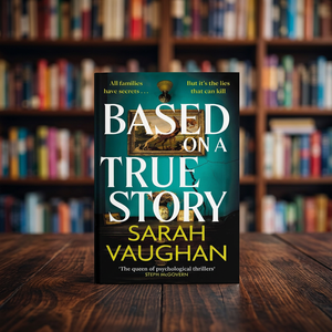หนังสือเรื่อง "Based on a True Story" โดย ซาราห์ เวน ฉบับปกอ่อน แนวสืบสวนสอบสวน นิยายทั่วไป หนังสือขายดีสำหรับผู้ใหญ่ - Product Image 2