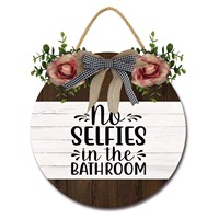 Panneau suspendu rond en bois drôle No Selfies In The Bathroom Shaped Rustic Home Bathroom Art Wall Decor For Bathroom Toilet 12 Inch