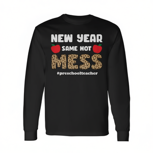 Camiseta de manga larga para profesores de preescolar New Year Same Hot Mess - Product Image 2