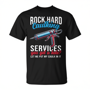 Camiseta Rock Hard Caulking Services para ropa de trabajo de bricolaje - Product Image 2