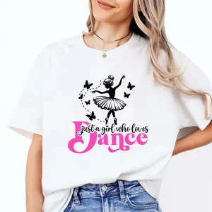 Just A Girl Who Loves To Dance Female T-Shirt Street Breathable T shirt Sport Casual Short Sleeve Cool Soft Personality Clothes