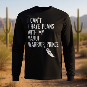 Je ne peux pas avoir de plans avec mon t-shirt à manches longues Yaqui Warrior Prince - Product Image 3