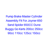 Ensemble de maître-cylindre de frein pour Joyner 650 Sand Spider 650CC Dune Buggy Go Karts 200cc 250cc 90cc 110cc 125cc 150cc
