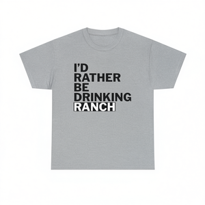 Preferiría estar bebiendo Ranch - Camiseta divertida con meme, camiseta irónica, ropa Unhinged - Product Image 2