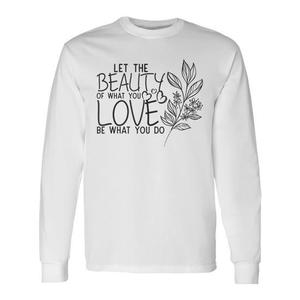 T-shirt à manches longues avec citation motivante sur l'amour floral pour les objectifs de carrière et futurs projets - Product Image 1