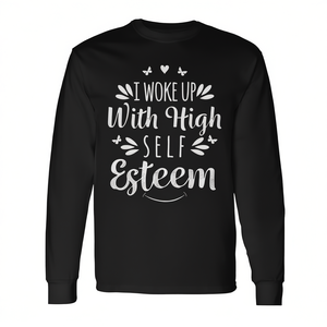 Mi sono svegliato con un'elevata stima di sé e con una maglietta a maniche lunghe - Product Image 2