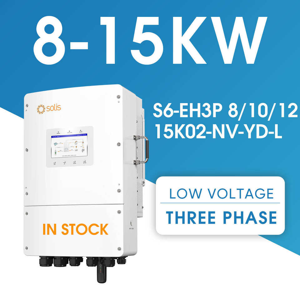 IP66 Protection Solis S6-EH3P15K02-NV-YD-L Three Phase Low Voltage 48V ...