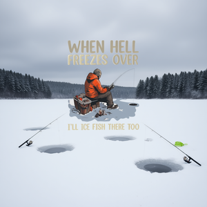 Camiseta de manga larga para pescar en el hielo cuando el infierno se congela - Product Image 3