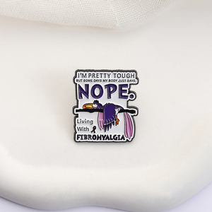 Pin de Esmalte Personalizado con la Frase 'I Am Pretty Tough but Some Days My Body Says NOPE', Broche de Fibromialgia, Joyería, Regalo - Product Image 3