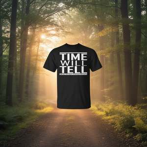 T-shirt avec le slogan « Time Will Tell Life », vêtement de motivation avec design personnalisable pour usage personnel ou collectif - Product Image 3